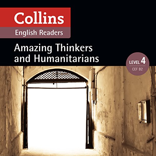 Amazing Thinkers & Humanitarians Audiobook By Katerina Mestheneou - adaptor, Fiona Mackenzie - editor cover art