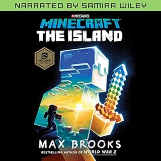 Minecraft: The Island (Narrated by Samira Wiley) Audiobook By Max Brooks cover art