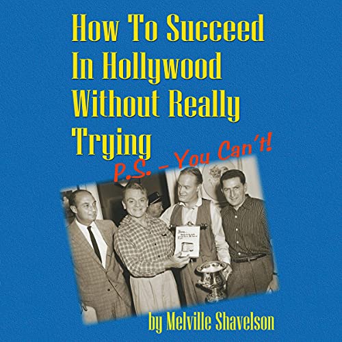 How to Succeed in Hollywood Without Really Trying cover art