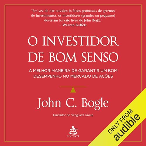 O investidor de bom senso Audiolivro Por John C. Bogle capa