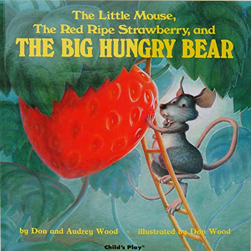 Page de couverture de The Little Mouse, the Red Ripe Strawberry and the Big Hungry Bear