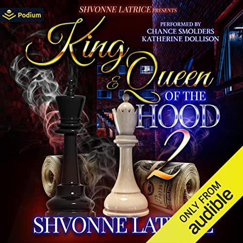 King & Queen of the Hood 2 Audiobook By Shvonne Latrice cover art