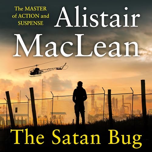 The Satan Bug Audiobook By Alistair MacLean cover art