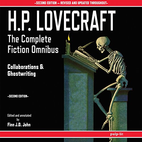 H.P. Lovecraft - The Complete Fiction Omnibus Collection - Second Edition: Collaborations and Ghostwriting Audiolibro Por H. 