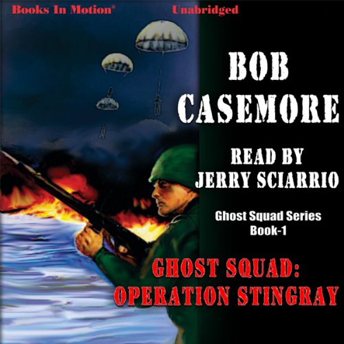 Ghost Squad: Operation Stingray Audiolivro Por Bob Casemore capa