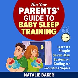 The New Parent's Guide to Baby Sleep Training Audiolibro Por Natalie Baker arte de portada