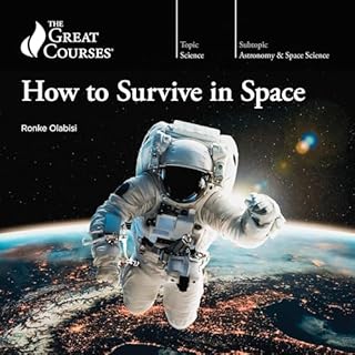 How to Survive in Space Audiolibro Por Ronke Olabisi, The Great Courses arte de portada