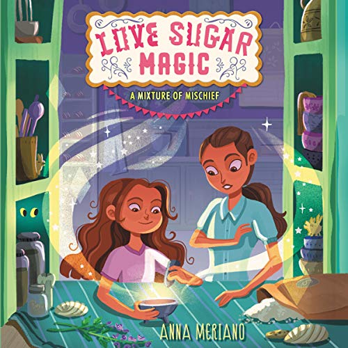 Love Sugar Magic: A Mixture of Mischief cover art