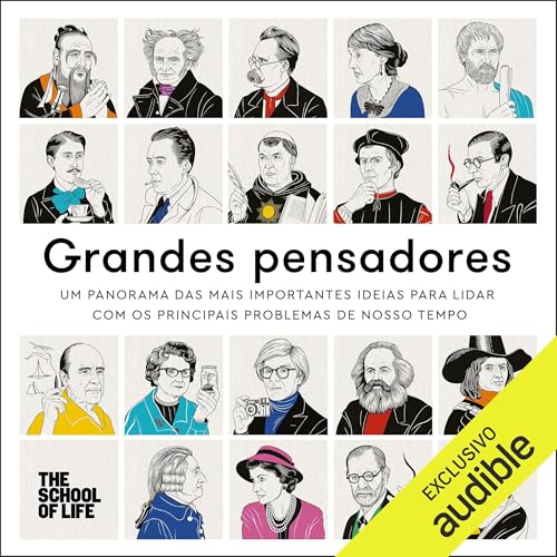 Grandes pensadores [Great Thinkers] Audiolibro Por The School of Life, Beatriz Medina - tradução arte de portad