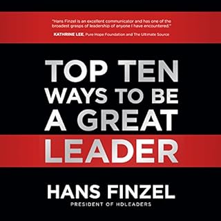 Top Ten Ways to Be a Great Leader Audiolibro Por Hans Finzel arte de portada