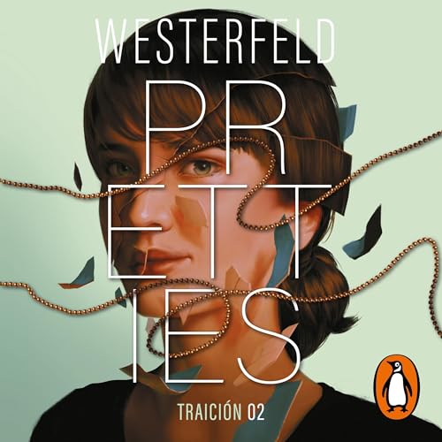 Perfección [Pretties] Audiolivro Por Scott Westerfeld, Ángeles Leiva Morales - translator capa