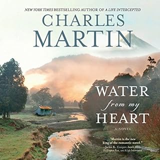 Water from My Heart Audiobook By Charles Martin cover art