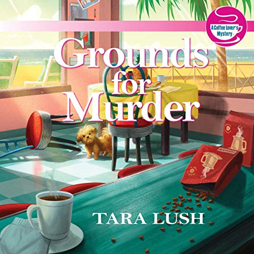 Grounds for Murder Audiolibro Por Tara Lush arte de portada