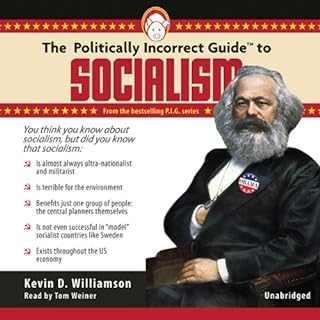 The Politically Incorrect Guide to Socialism Audiolibro Por Kevin D. Williamson arte de portada