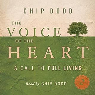 The Voice of the Heart Audiobook By Chip Dodd cover art