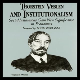 Thorstein Veblen and Institutionalism cover art