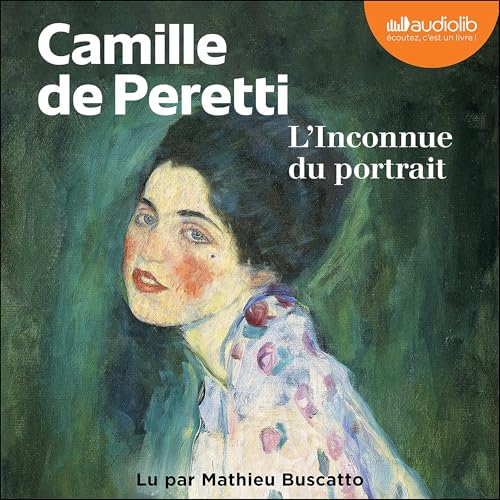 L'Inconnue du portrait Audiolibro Por Camille de Peretti arte de portada