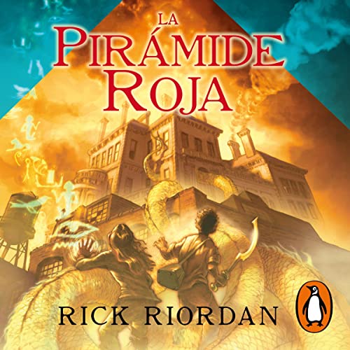 La pirámide roja [The Red Pyramid] Audiolibro Por Rick Riordan, Manuel Viciano Delibano - translator arte de portada