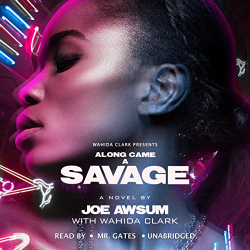 Along Came a Savage Audiolibro Por Joe Awsum, Wahida Clark arte de portada