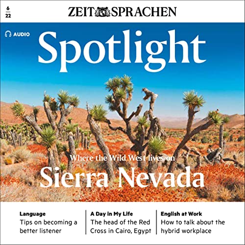 Spotlight Audio - Sierra Nevada. Where the Wild West lives on. 6/2022 cover art