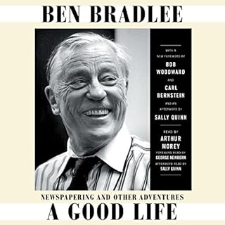 A Good Life Audiobook By Ben Bradlee cover art