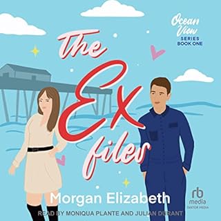 The Ex Files Audiobook By Morgan Elizabeth cover art