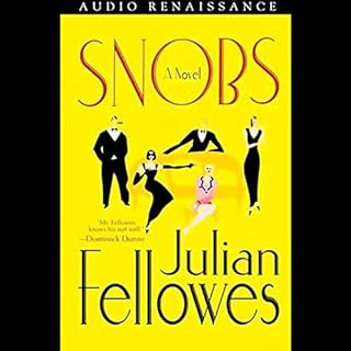 Snobs Audiobook By Julian Fellowes cover art