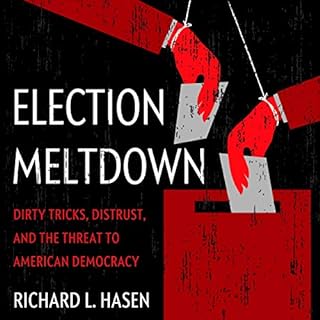 Election Meltdown Audiobook By Richard L. Hasen cover art