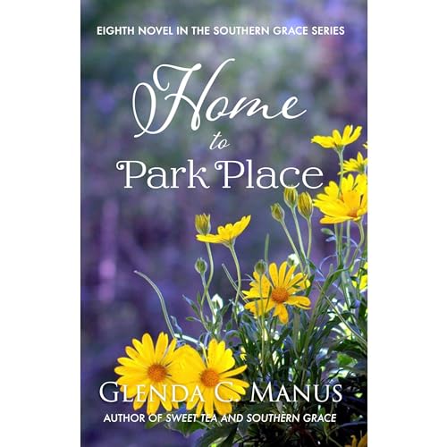 Home to Park Place Audiobook By Glenda Manus cover art