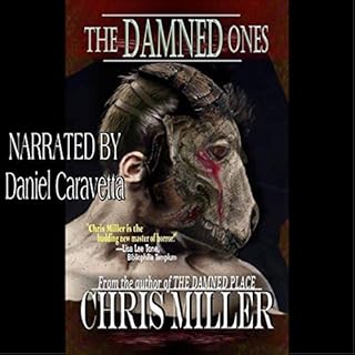 The Damned Ones Audiobook By Chris Miller cover art