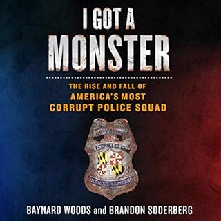 I Got a Monster Audiobook By Baynard Woods, Brandon Soderberg cover art