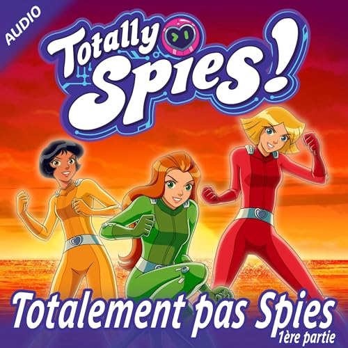 Totalement pas Spies 1 cover art