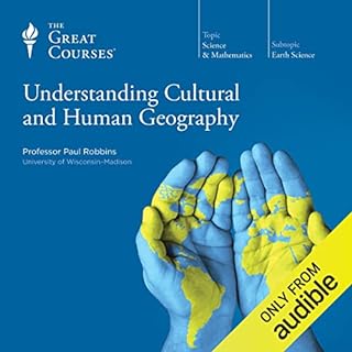 Understanding Cultural and Human Geography Audiolibro Por Paul Robbins, The Great Courses arte de portada