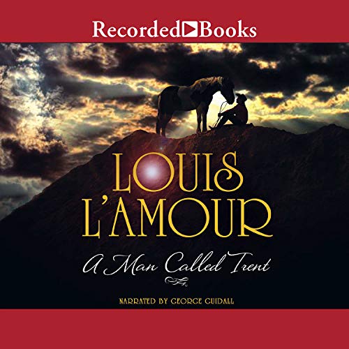 A Man Called Trent Audiobook By Louis L'Amour cover art