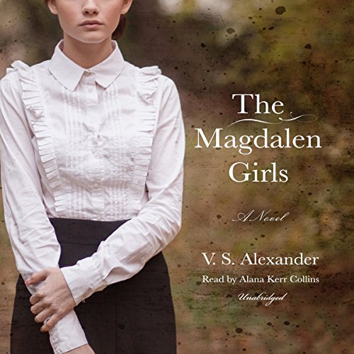 The Magdalen Girls Audiobook By V.S. Alexander cover art