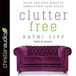 Clutter Free Audiolibro Por Kathi Lipp arte de portada