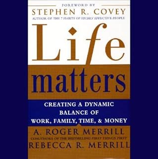 Life Matters Audiobook By A. Roger Merrill, Rebecca R. Merrill cover art