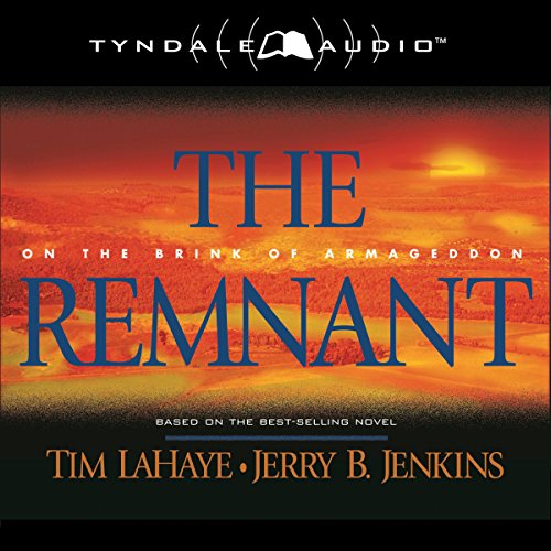 The Remnant: On the Brink of Armageddon Audiobook By Tim LaHaye, Jerry B. Jenkins cover art