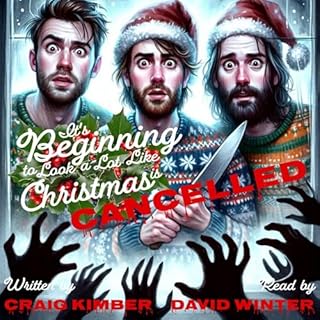 It's Beginning to Look a Lot Like Christmas Is Cancelled Audiolibro Por Craig Kimber arte de portada