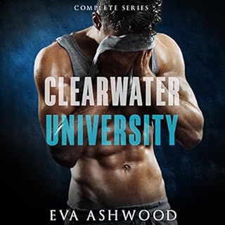 Clearwater University: The Complete Series Audiolibro Por Eva Ashwood arte de portada