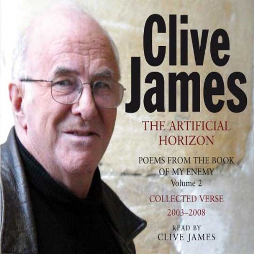 The Artificial Horizon Audiobook By Clive James cover art