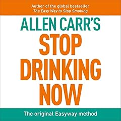 Allen Carr's Stop Drinking Now cover art