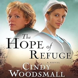 The Hope of Refuge Audiobook By Cindy Woodsmall cover art