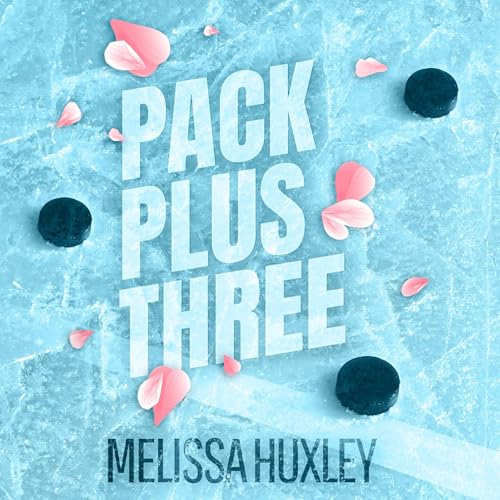 Pack Plus Three Audiolivro Por Melissa Huxley capa