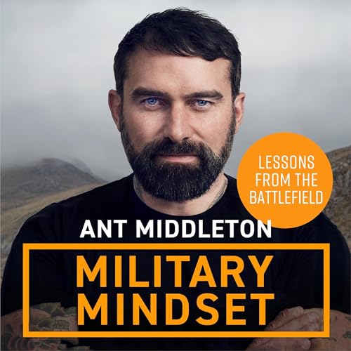 Military Mindset: Lessons from the Battlefield Audiolibro Por Ant Middleton arte de portada