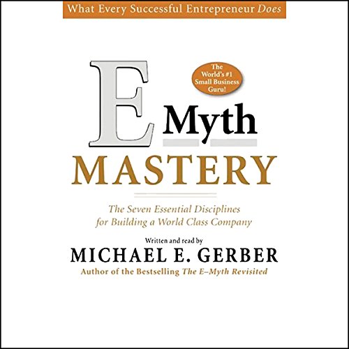 E-Myth Mastery Audiobook By Michael E. Gerber cover art