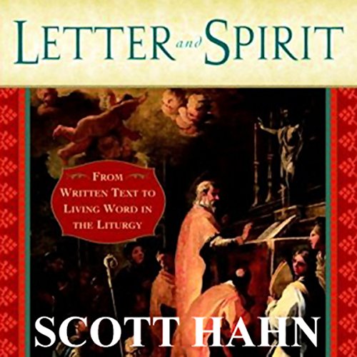 Letter and Spirit Audiobook By Scott Hahn cover art