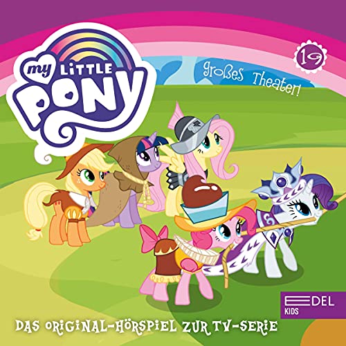 Großes Theater / Die Geschichte von Ponyville. Das Original-Hörspiel zur TV-Serie Titelbild