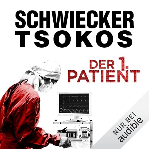 Der 1. Patient - Justiz-Krimi Audiolivro Por Prof. Dr. Michael Tsokos, Florian Schwiecker capa