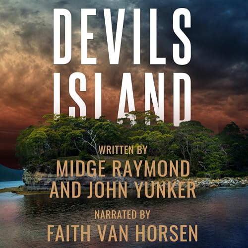 Devils Island Audiobook By John Yunker, Midge Raymond cover art